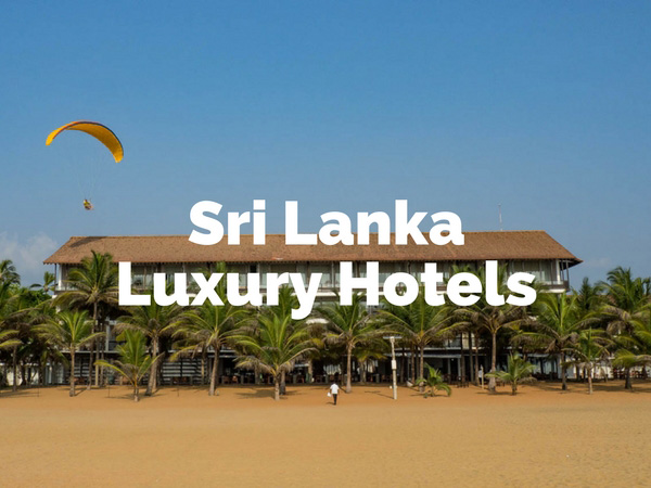 Sri Lanka list of Luxury Hotels