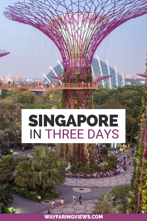 Three day itinerary for Singapore. Art, nature and beatuiful places in Singapore