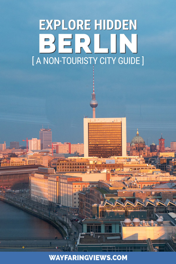 Cool things to do in hidden Berlin- city guide