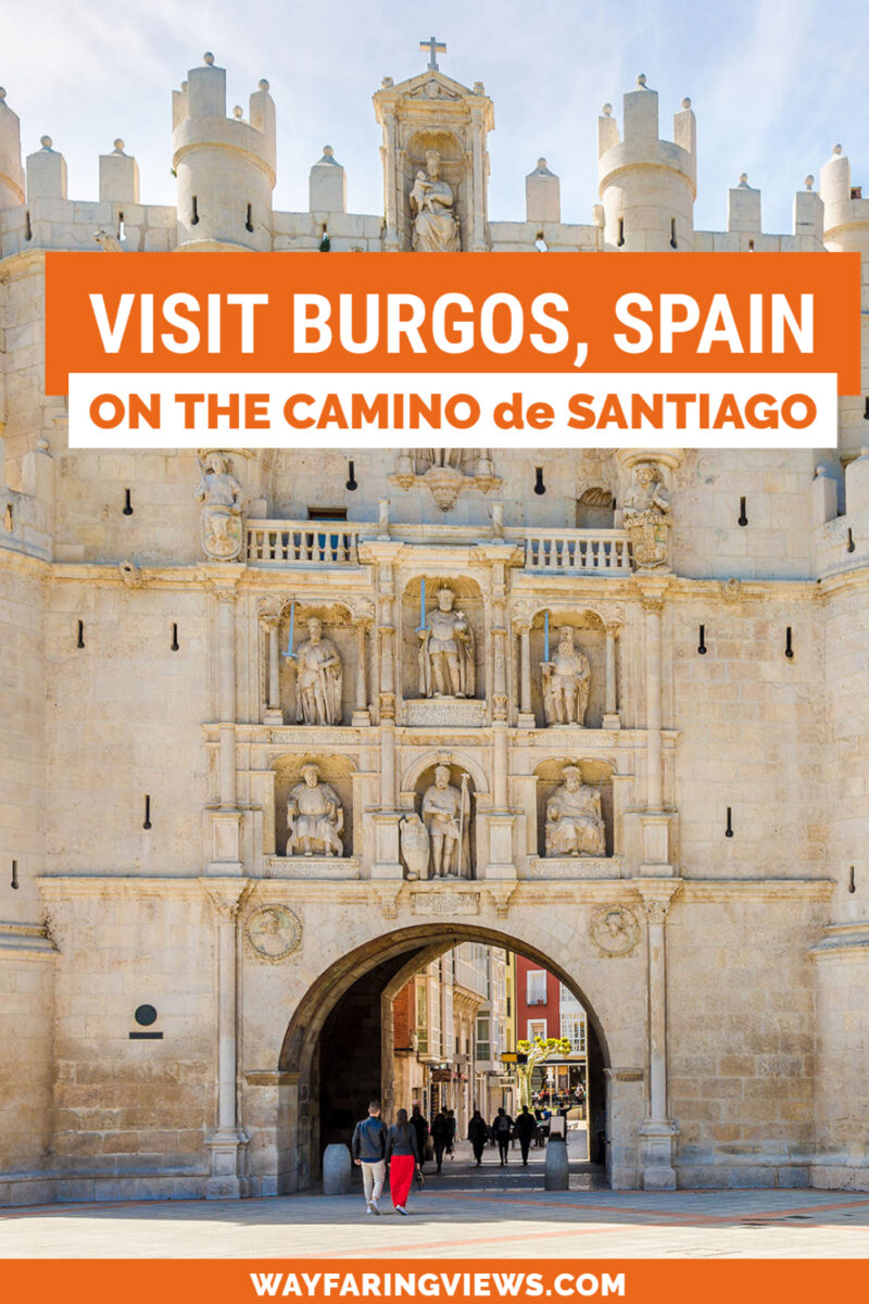 Visit Burgos Spain Camino. Santa Maria arch