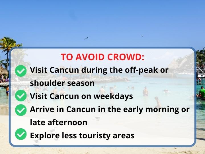 To avoid crowd in Cancun