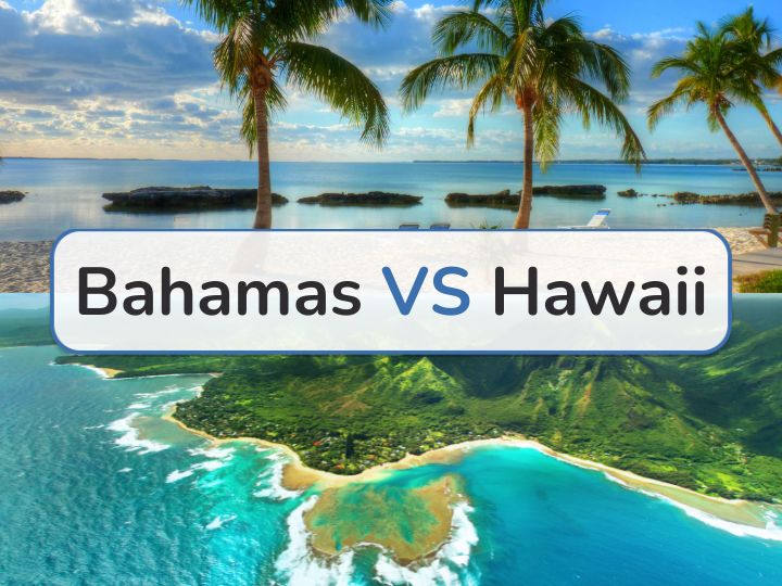Bahamas vs Hawaii: Which One Is Better Choice? Bahamas VS Hawaii