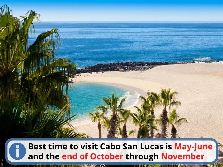 Best Time to Visit Cabo San Lucas