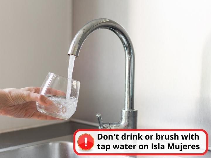 Don't Consume Tap Water in Isla Mujeres