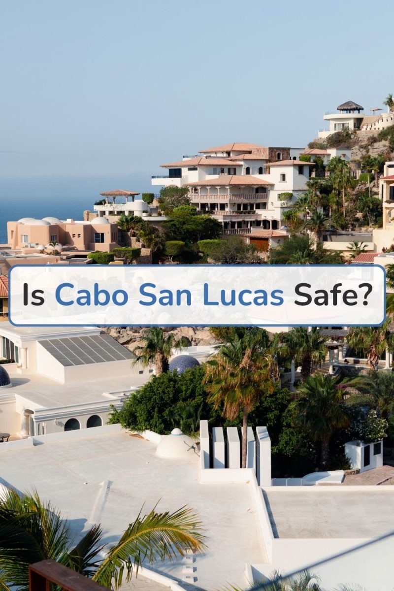 Is Cabo San Lukas safe?