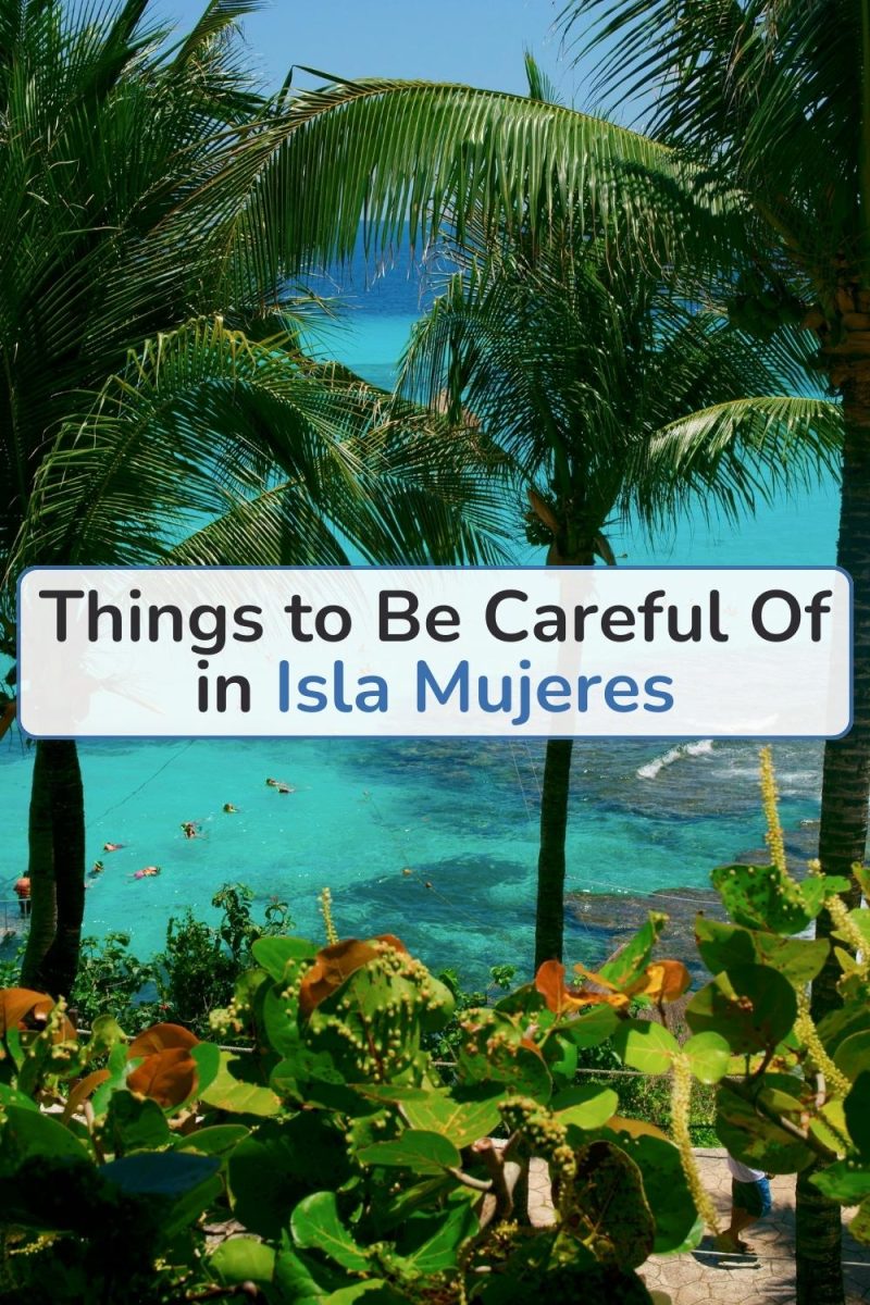 Things to be careful of in Isla Mujeres