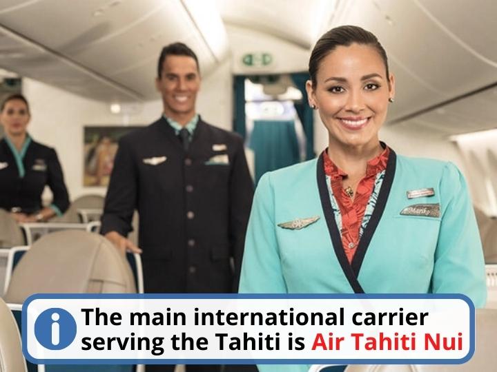Air Tahiti Nui the primary international carrier serving Tahiti