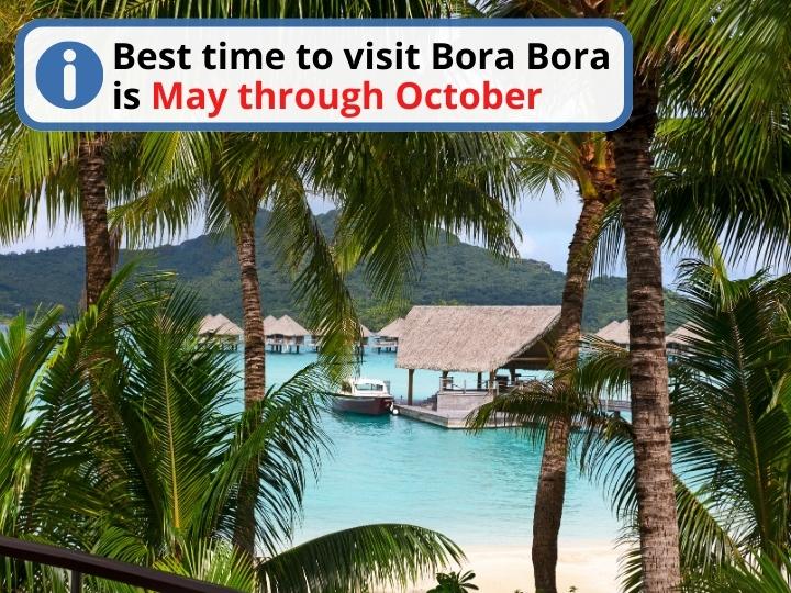 Best time to visit Bora Bora