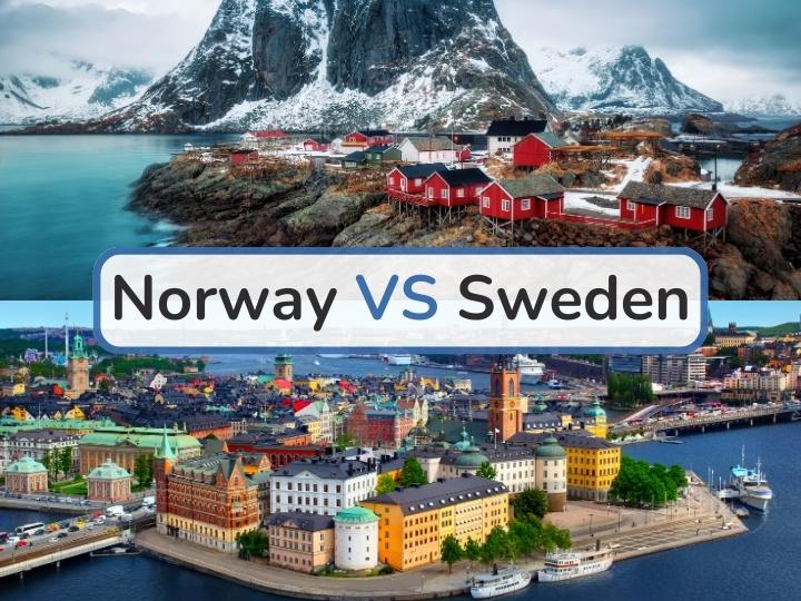 Norway vs Sweden: Which Country is the Best for Your Next Trip? Norway vs Sweden