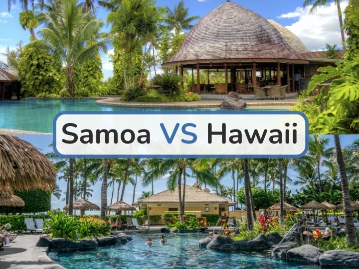 Samoa vs Hawaii: Which Is a Better Tourist Destination? Samoa vs Hawaii