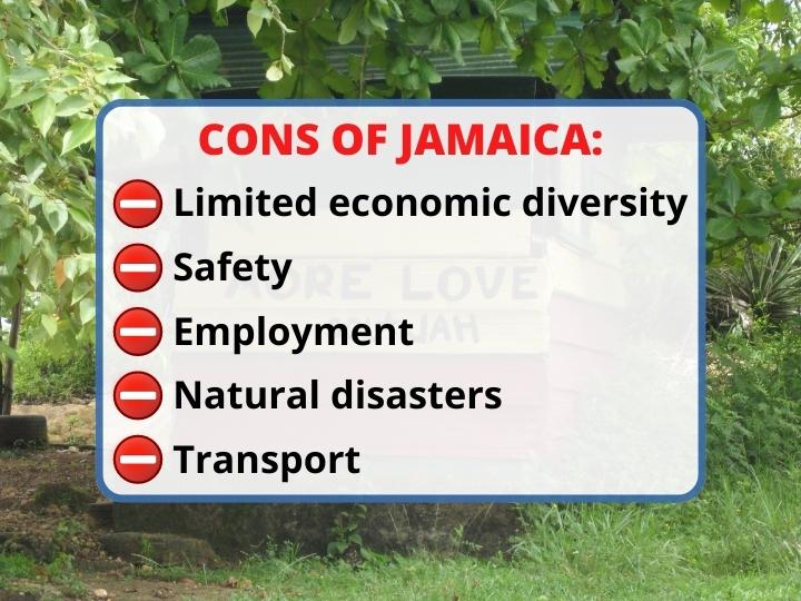 Cons of in Jamaica