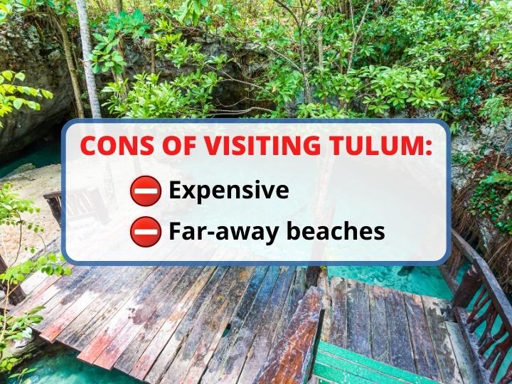 Cons of Tulum: