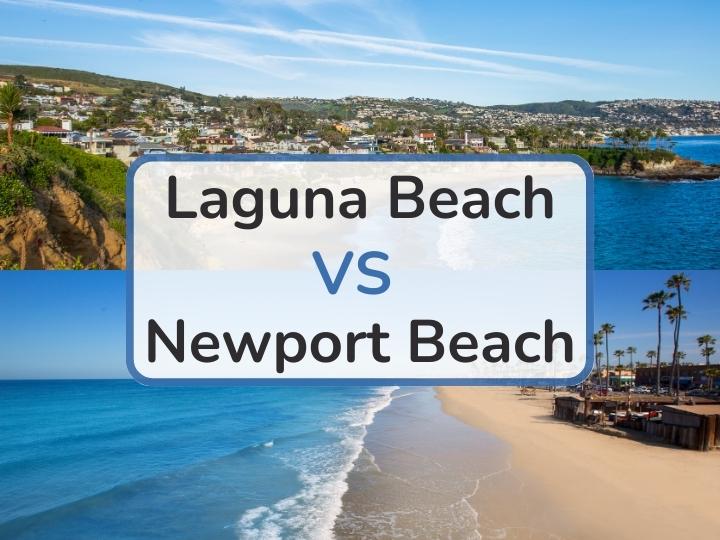Laguna Beach vs Newport Beach