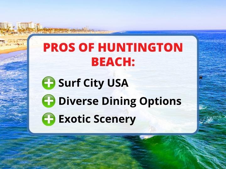 Pros of Huntington Beach