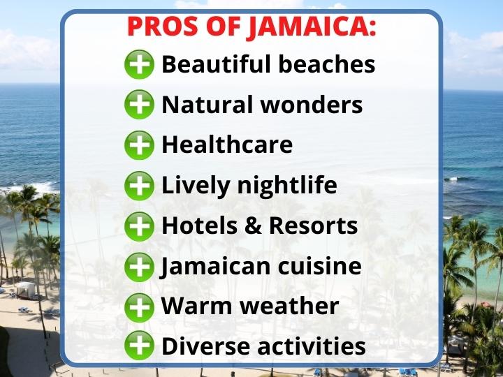 Pros of Jamaica