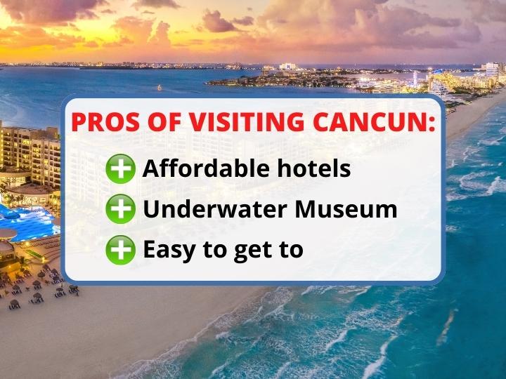 Pros of Cancun