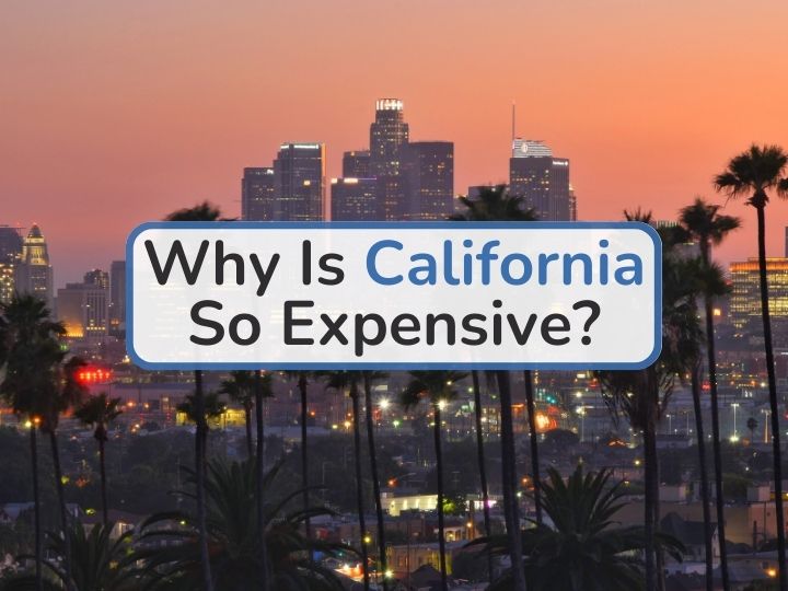 Why Is California So Expensive