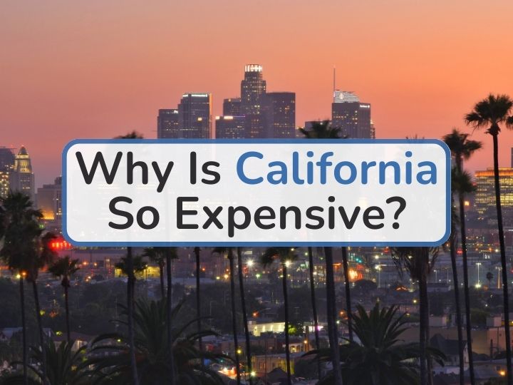 Why Is California So Expensive