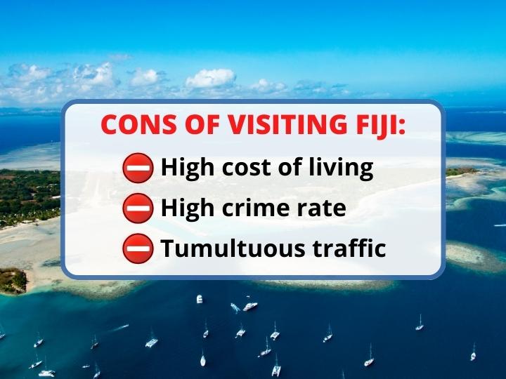 Drawbacks of visiting Fiji