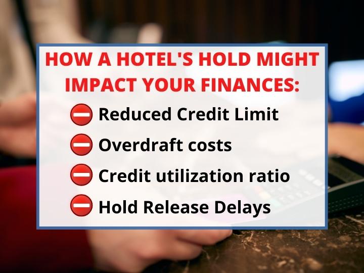 How a hotel's hold might impact your finances