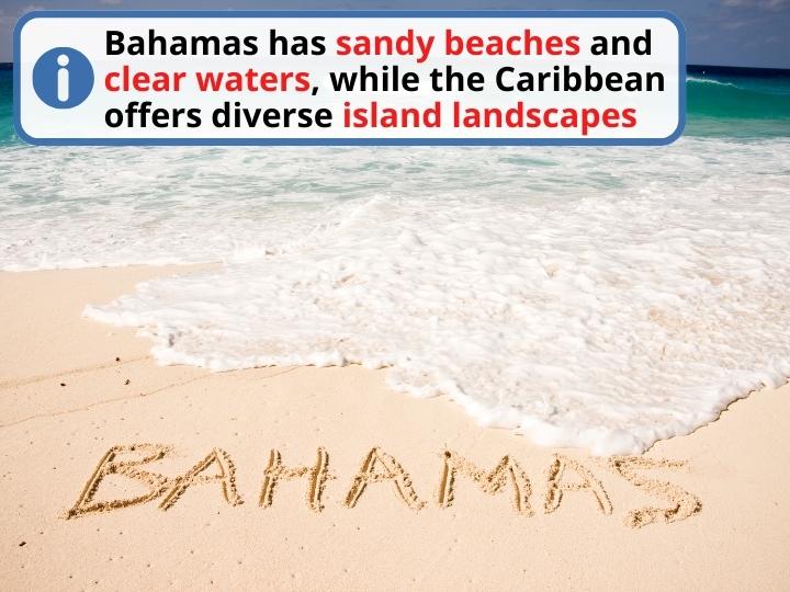 Bahamas vs Caribbean: Landscapes and Beaches