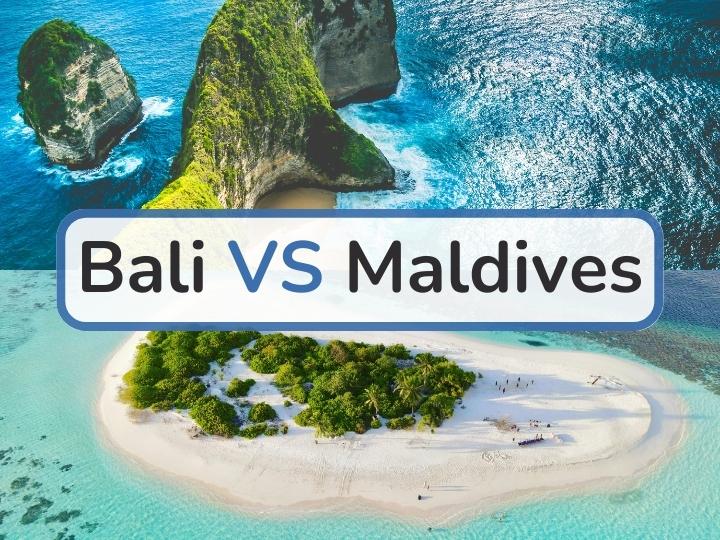 Bali vs Maldives