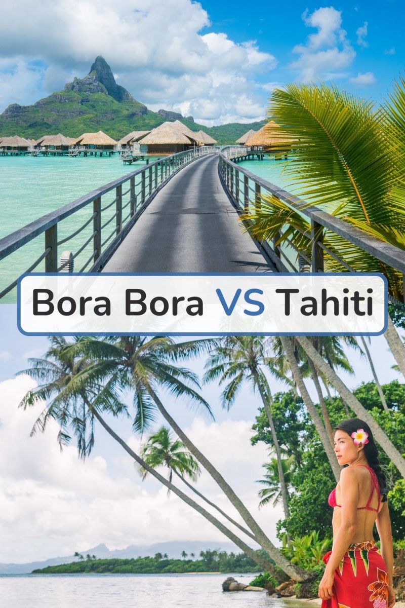 Bora Bora vs Tahiti
