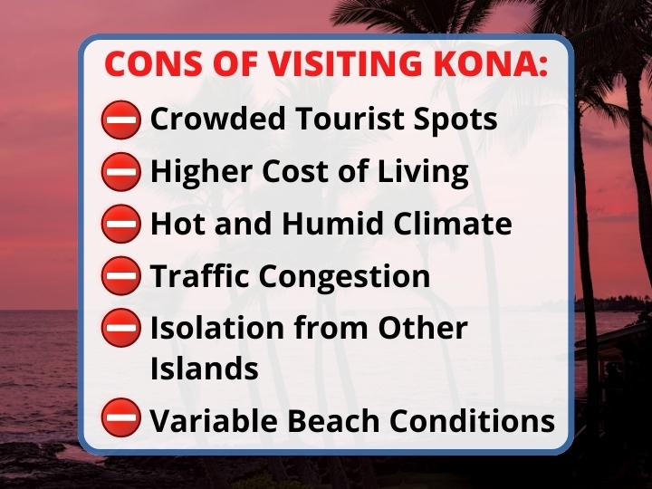Cons of Visiting Kona