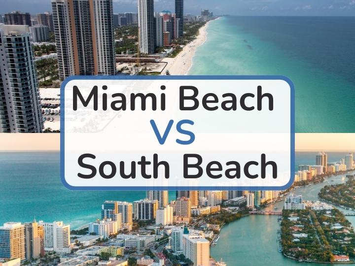 Miami Beach vs South Beach
