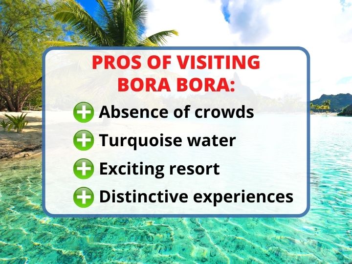 Pros of visiting Bora Bora