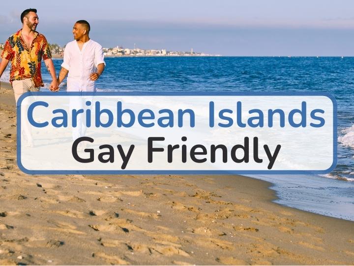 Caribbean Islands Gay Friendly