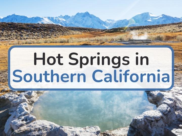 Hot Springs in Southern California