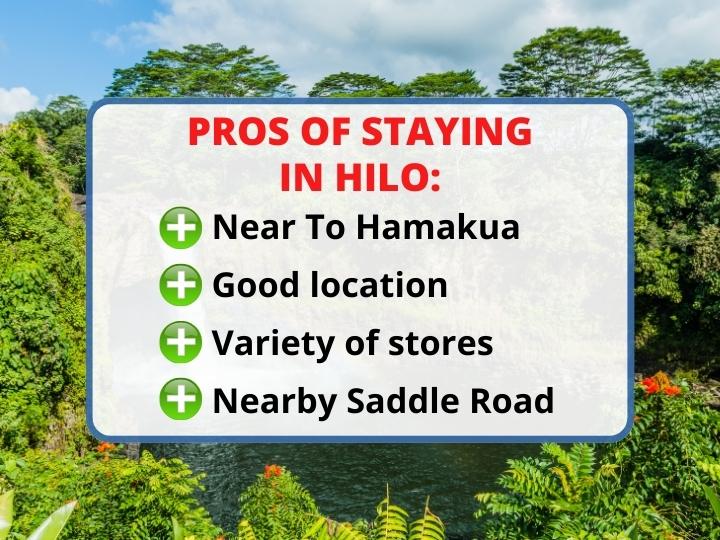 pros of staying in Hilo