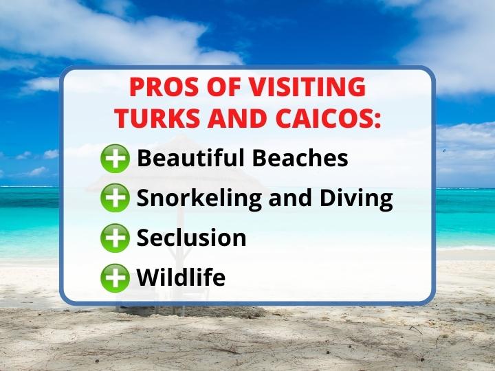 Pros of visiting Turks and Caicos