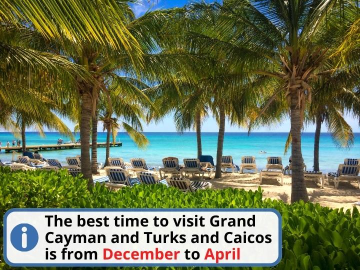 The best time to visit Grand Cayman and Turks and Caicos