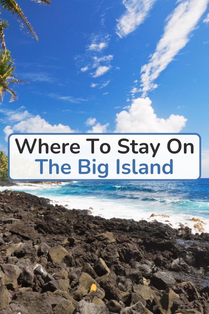 Where to stay on the Big Island