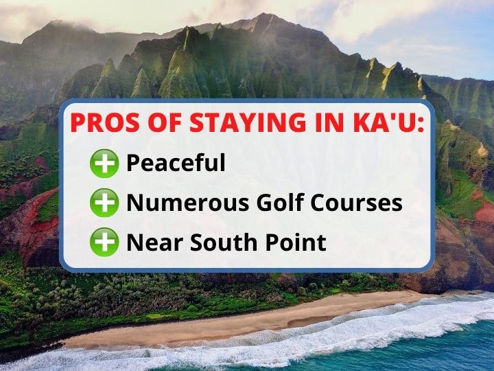 pros of staying in Ka'u