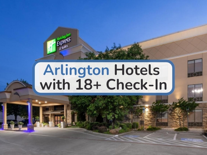 Arlington Hotels with 18+ Check-In