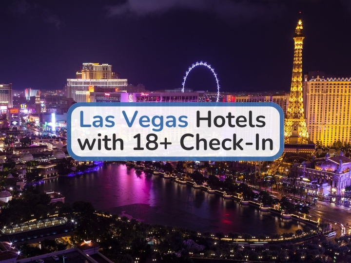Las Vegas Hotels with 18+ Check-In