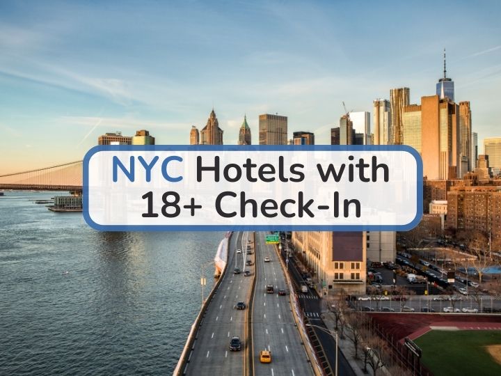 NYC Hotels with 18+ Check-In