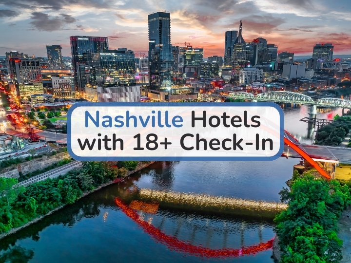 Nashville Hotels with 18+ Check-In