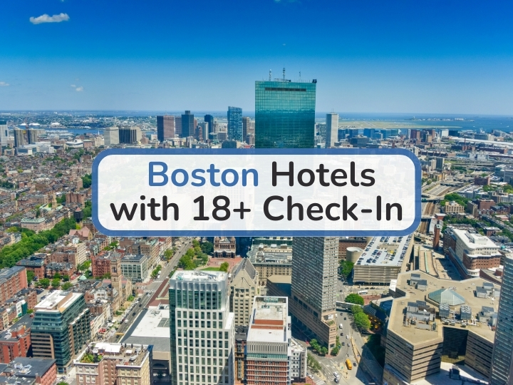 Boston Hotels with 18+ Check-In