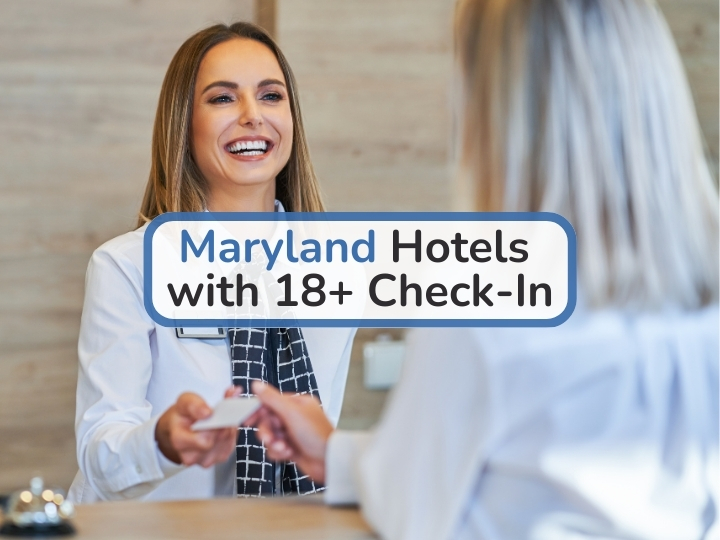 Maryland Hotels with 18+ Check-In