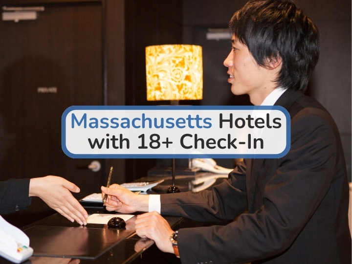 Massachusetts Hotels with 18+ Check-In Massachusetts Hotels with 18+ Check-In