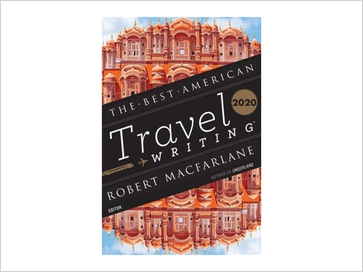 The Best American Travel Writing 2020