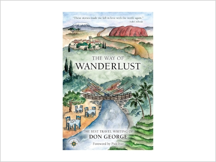 The Way of the Wanderlust, Don George