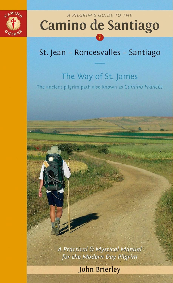 A Pilgrim's Guide to the Camino de Santiago, John Brierly