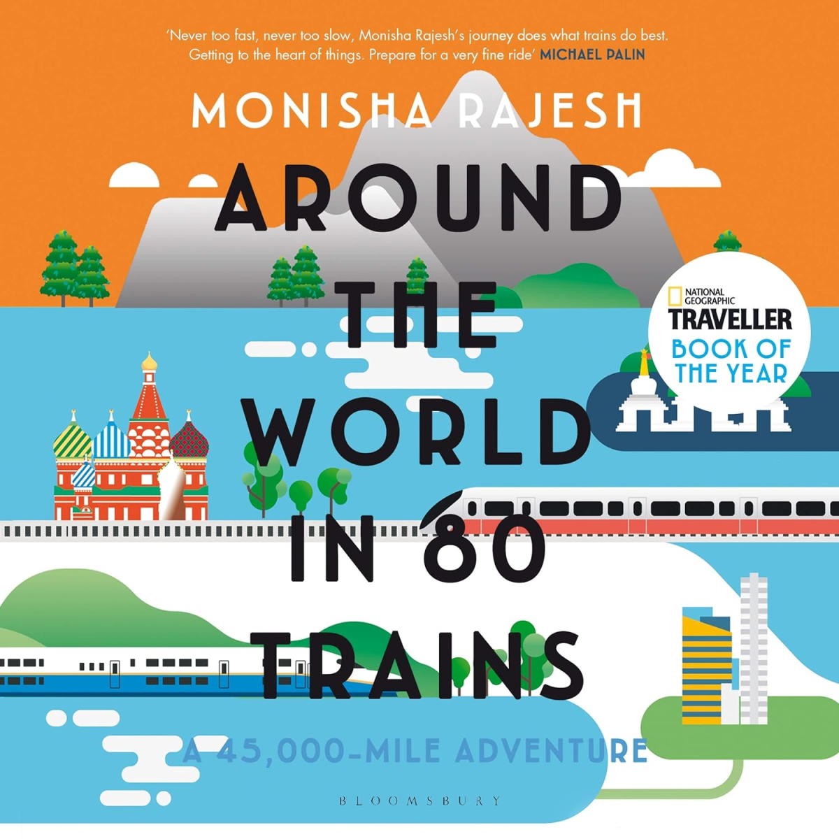 Around the World in 80 Trains, Monisha Rajesh
