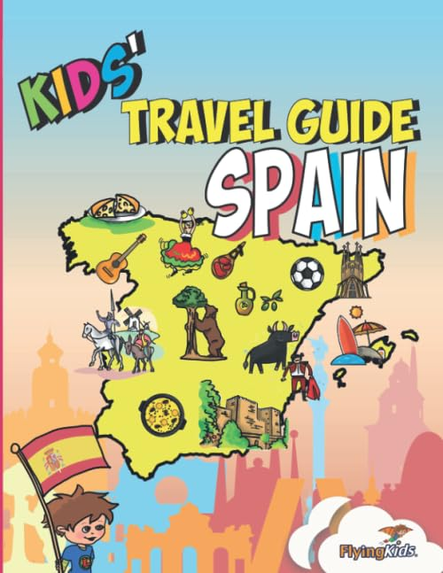 Kid&rsquo;s Travel Guide - Spain, Wendy Crawford and Shiela H Leon