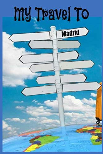 My Travel to Madrid Journal 